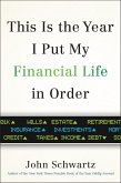 This is the Year I Put My Financial Life in Order (eBook, ePUB) This is the Year I Put My Financial Life in Order (eBook, ePUB)