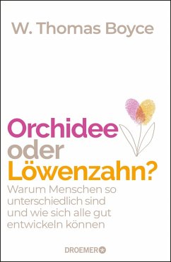Orchidee oder Löwenzahn? (eBook, ePUB) - Boyce, W. Thomas