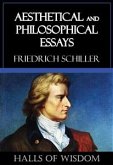 Aesthetical and Philosophical Essays [Halls of Wisdom] (eBook, ePUB)