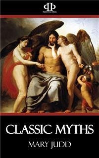 Classic Myths (eBook, ePUB) - Judd, Mary