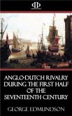 Anglo-Dutch Rivalry during the First Half of the Seventeenth Century (eBook, ePUB)