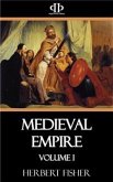 Medieval Empire - Volume I (eBook, ePUB)
