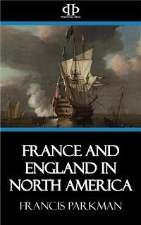 France and England in North America (eBook, ePUB) - Parkman, Francis