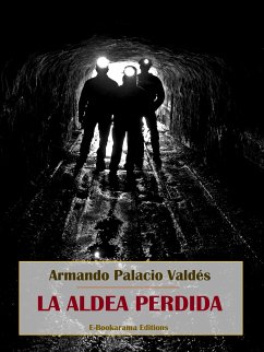 La aldea perdida (eBook, ePUB) - Palacio Valdés, Armando