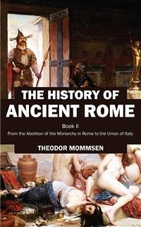 The History of Ancient Rome (eBook, ePUB) - Mommsen, Theodor