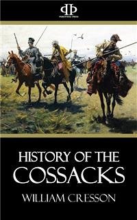 History of the Cossacks (eBook, ePUB) - Cresson, William