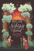 Into the Nightfell Wood (eBook, ePUB)