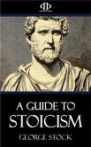 A Guide to Stoicism (eBook, ePUB)