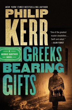 Greeks Bearing Gifts (eBook, ePUB) - Kerr, Philip