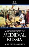 A Short History of Medieval Russia (eBook, ePUB)