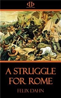 A Struggle for Rome (eBook, ePUB) - Dahn, Felix
