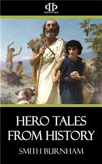 Hero Tales from History (eBook, ePUB) - Burnham, Smith