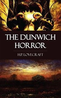 The Dunwich Horror (eBook, ePUB) - Lovecraft, H.P.