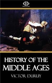 History of the Middle Ages (eBook, ePUB) - Duruy, Victor