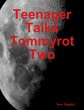 Teenager Talks Tommyrot Two (eBook,... - Bild 1