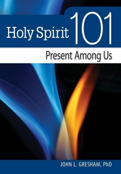 Holy Spirit 101 (eBook, ePUB) - Gresham John L.