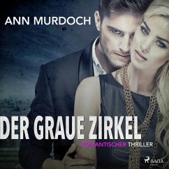 Der graue Zirkel: Romantischer Thriller (MP3-Download) - Murdoch, Ann