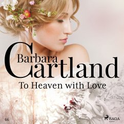 To Heaven with Love (Barbara Cartland's Pink Collection 66) (MP3-Download) - Cartland, Barbara