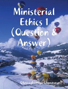 Ministerial Ethics 1 (Question & Answer) (eBook, ePUB) - Olowosoyo, Oluwagbemiga