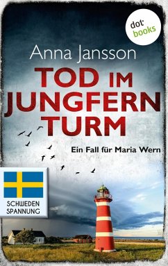 Tod im Jungfernturm / Ein Fall für Maria Wern Bd.3 (eBook, ePUB) - Jansson, Anna