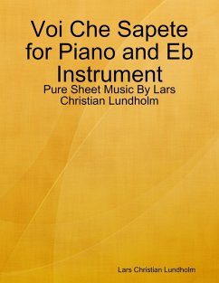 Cover Voi Che Sapete for Piano and Eb Instrument - Pure Sheet Music By Lars Christian Lundholm (eBook, ePUB)