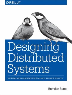 Designing Distributed Systems (eBook, ePUB) - Burns, Brendan