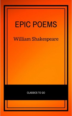 Epic Poems (eBook, ePUB) - Alighieri, Dante; Homer; Milton, John; Authors, Various; Virgil; Shakespeare, William