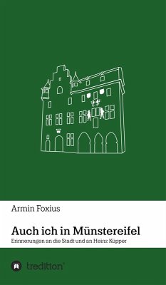 Auch ich in Münstereifel (eBook, ePUB) - Foxius, Armin