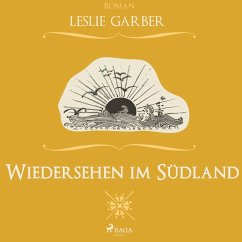 Wiedersehen im Südland (Ungekürzt) (MP3-Download) - Garber, Leslie