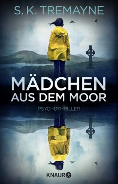 Mädchen aus dem Moor - Tremayne, S. K.