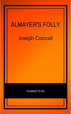 Almayer's Folly: A Story of an Eastern River (Modern Library Classics) (eBook, ePUB) - Conrad, Joseph