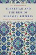Turkestan and the Rise of Eurasian... - Bild 1