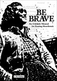 Be Brave (eBook, ePUB)