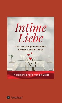 Intime Liebe (eBook, ePUB) - de Velde, Theodor Hendrik van
