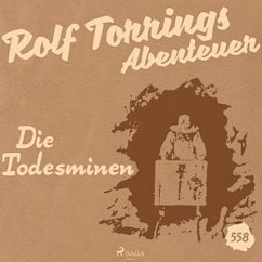 Cover Rolf Torrings Abenteuer, Folge 558: Die Todesminen (Ungekürzt) (MP3-Download)