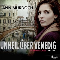 Unheil über Venedig: Romantischer Thriller (MP3-Download) - Murdoch, Ann