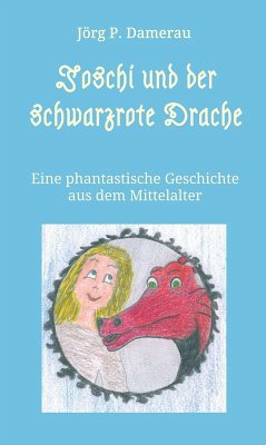 Joschi und der schwarzrote Drache (eBook, ePUB) - Damerau, Jörg P.