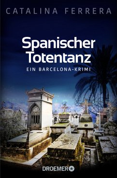 Spanischer Totentanz / Barcelona-Krimi Bd.2 - Ferrera, Catalina