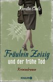 Fräulein Zeisig und der frühe Tod / Zeisig und Manschreck ermitteln Bd.1