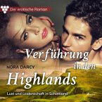 Der erotische Roman, 1: Verführung in den Highlands. (MP3-Download)