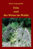 Fritz und der Weise im Walde (eBook, ePUB)