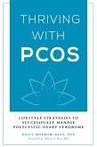 Thriving with PCOS (eBook, ePUB) Thriving with PCOS (eBook, ePUB)