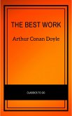 Arthur Conan Doyle: The Best Works (eBook, ePUB)