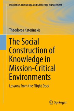 The Social Construction of Knowledge in Mission-Critical Environments - Katerinakis, Theodoros