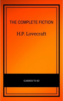 H.P. Lovecraft: The Complete Fiction (eBook, ePUB) - Lovecraft, H. P.