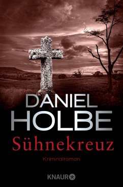 Sühnekreuz / Sabine Kaufmann Bd.3 - Holbe, Daniel;Tomasson, Ben
