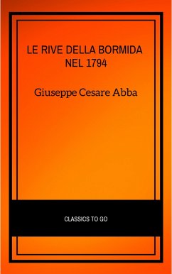 Le rive della Bormida nel 1794 (eBook, ePUB) - Abba, Giuseppe Cesare