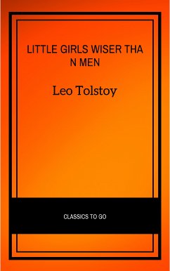 Little Girls Wiser Than Men (eBook, ePUB) - Tolstoy, Leo