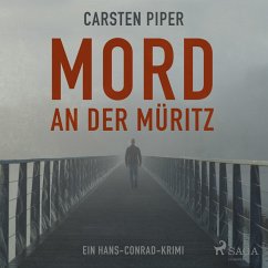 Mord an der Müritz - Ein Hans-Conrad-Krimi (Ungekürzt) (MP3-Download) - Piper, Carsten