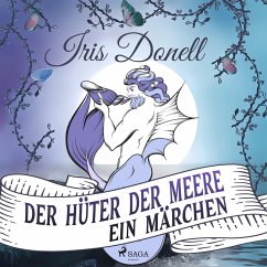 Der Hüter der Meere. Ein Märchen (Ungekürzt) (MP3-Download) - Donell, Iris